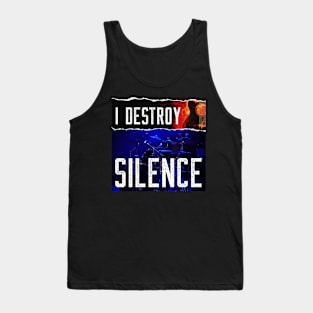 I Destroy Silence Tank Top